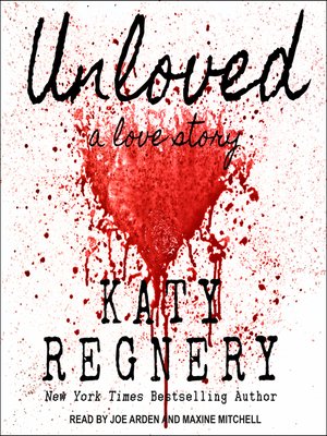 cover image of Unloved, a love story